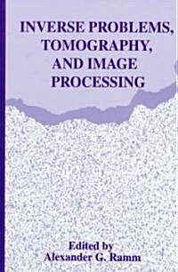 Inverse Problems, Tomography, and Image Processing (Hardcover)
