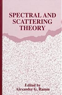 Spectral and Scattering Theory (Hardcover, 1998)