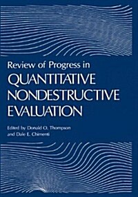 Review of Progress in Quantitative Nondestructive Evaluation: Volume 17a/17b (Hardcover, 1998)