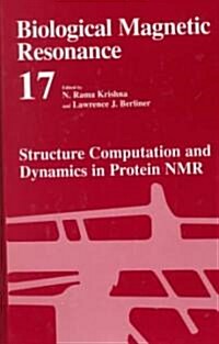 Structure Computation and Dynamics in Protein Nmr (Hardcover)
