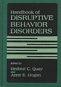 Handbook of Disruptive Behavior Disorders (Hardcover)