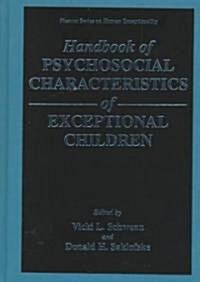 Handbook of Psychosocial Characteristics of Exceptional Children (Hardcover, 1999)