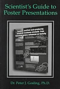 Scientists Guide to Poster Presentations (Hardcover, 1999)