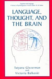 Language, Thought, and the Brain (Hardcover, 2002)