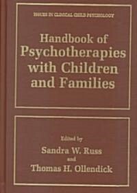 Handbook of Psychotherapies With Children and Families (Hardcover)