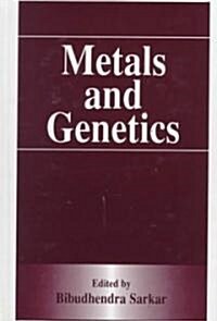 Metals and Genetics (Hardcover)