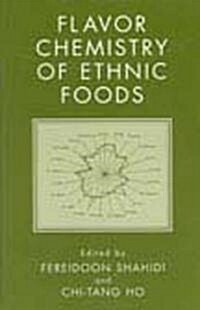 Flavor Chemistry of Ethnic Foods (Hardcover, 1999)