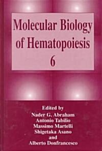 Molecular Biology of Hematopoiesis 6 (Hardcover)