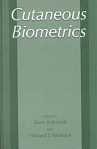 Cutaneous Biometrics (Hardcover, 2000)