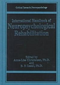 International Handbook of Neuropsychological Rehabilitation (Hardcover, 2000)