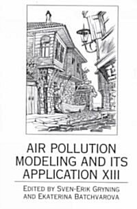 Air Pollution Modeling and Its Application XIII (Paperback, Softcover Repri)