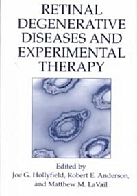 Retinal Degenerative Diseases and Experimental Therapy (Hardcover)