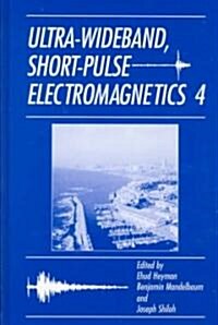 Ultra-Wideband Short-Pulse Electromagnetics 4 (Hardcover, 2002)