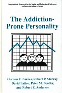 The Addiction-Prone Personality (Hardcover)