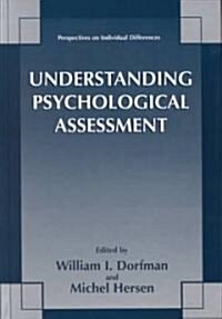 Understanding Psychological Assessment (Hardcover)