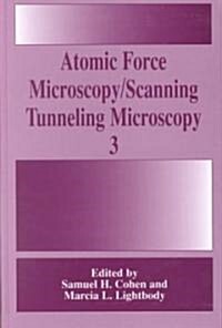 Atomic Force Microscopy/Scanning Tunneling Microscopy 3 (Hardcover, 2002)