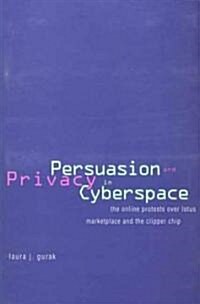 Persuasion and Privacy in Cyberspace (Hardcover)