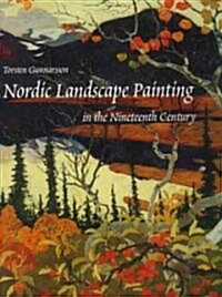 Nordic Landscape Painting in the Nineteenth Century (Hardcover)