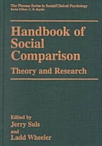 Handbook of Social Comparison: Theory and Research (Hardcover, 2000)