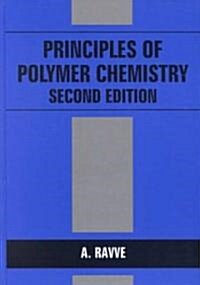 Principles of Polymer Chemistry (Hardcover, 2, 2000)