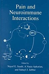 Pain and Neuroimmune Interactions (Hardcover, 2000)