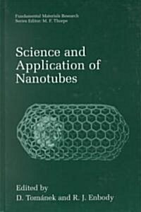 Science and Application of Nanotubes (Hardcover)