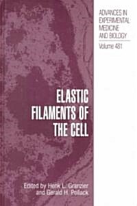 Elastic Filaments of the Cell (Hardcover)