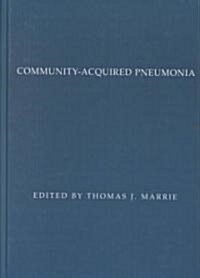 Community-Acquired Pneumonia (Hardcover, 2001)