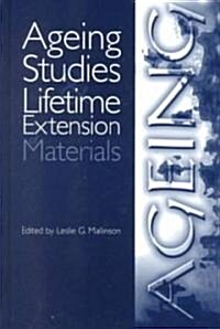 Ageing Studies and Lifetime Extension of Materials (Hardcover, 2001)