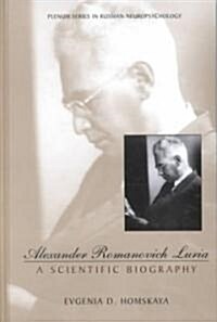 Alexander Romanovich Luria: A Scientific Biography (Hardcover, 2001)