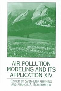 Air Pollution Modeling and Its Application XIV (Hardcover, 2001)
