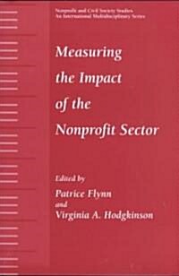 Measuring the Impact of the Nonprofit Sector (Paperback, 2001)