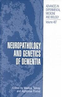 Neuropathology and Genetics of Dementia (Hardcover)