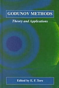 Godunov Methods: Theory and Applications (Hardcover, 2001)