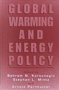 Global Warming and Energy Policy (Hardcover, 2001)