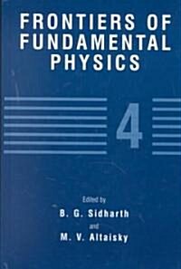 Frontiers of Fundamental Physics 4 (Hardcover, 2001)