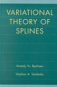 Variational Theory of Splines (Hardcover, 2001)
