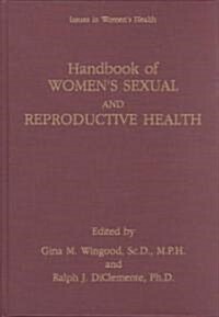 Handbook of Womens Sexual and Reproductive Health (Hardcover, 2002)