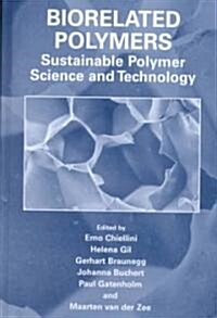 Biorelated Polymers: Sustainable Polymer Science and Technology (Hardcover, 2001)