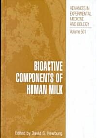 Bioactive Components of Human Milk (Hardcover)