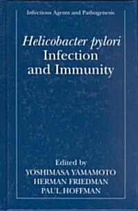 Helicobacter Pylori Infection and Immunity (Hardcover, 2002)