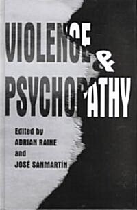 Violence and Psychopathy (Hardcover, 2001)