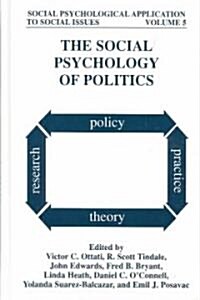 The Social Psychology of Politics (Hardcover)