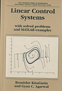 Linear Control Systems: With Solved Problems and MATLAB Examples (Hardcover, 2001)
