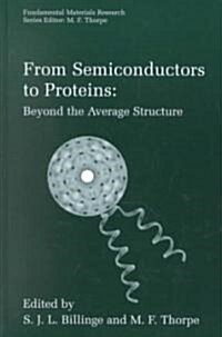 From Semiconductors to Proteins: Beyond the Average Structure (Hardcover, 2002)