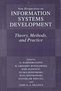 New Perspectives on Information Systems Development: Theory, Methods, and Practice (Hardcover, 2002)