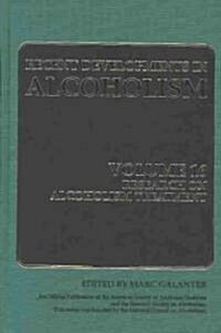 Research on Alcoholism Treatment: Methodology Psychosocial Treatment Selected Treatment Topics Research Priorities (Hardcover, 2003)