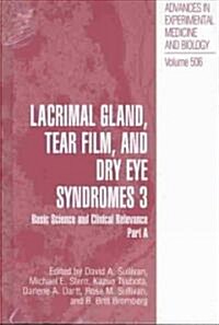 Lacrimal Gland, Tear Film, and Dry Eye Syndromes 3: Basic Science and Clinical Relevance Part B (Hardcover, 3, 2002)