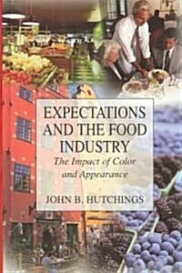 Expectations and the Food Industry: The Impact of Color and Appearance (Hardcover, 2002)