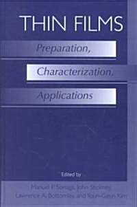 Thin Films: Preparation, Characterization, Applications (Hardcover, 2002)